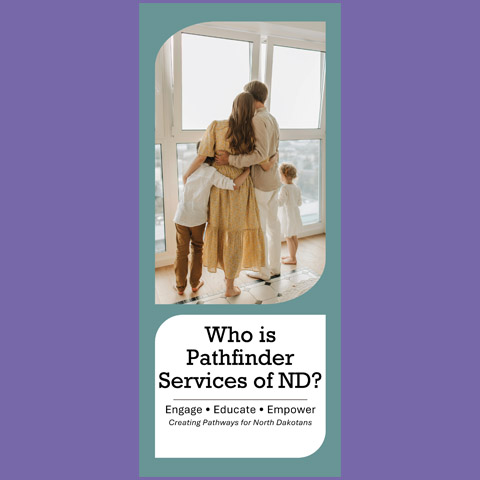 Who is Pathfinder Services of ND? (Trifold)